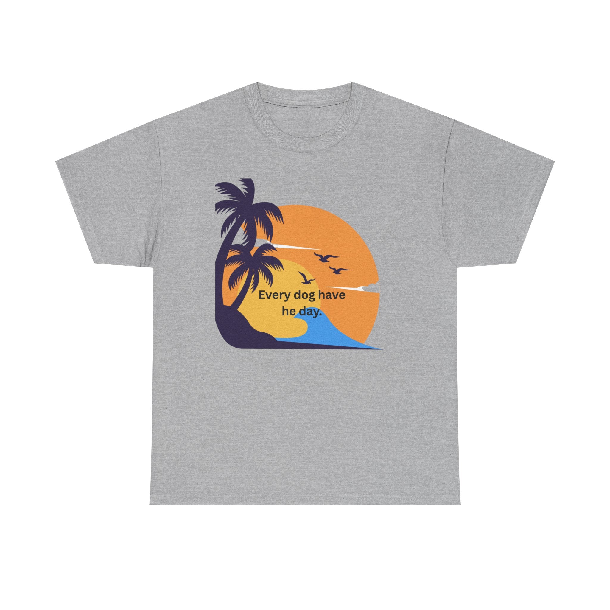 Tropical Dog Lover Tee: Every Dog Has Its Day Shirt, Casual Gift, Summer Vibe T-Shirt, Pet Lover Apparel, Beachwear